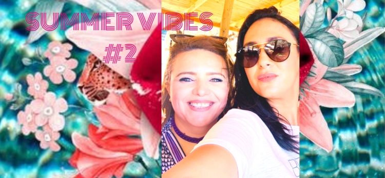 Summer vibes- Chapitre #2