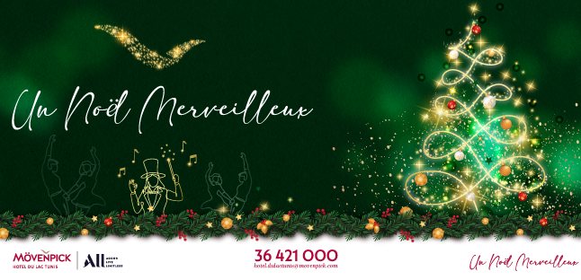  Un Noël Merveilleux au Mövenpick Hotel du Lac Tunis !