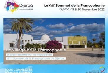 Le Sommet de la Francophonie de Djerba les 19 et 20 novembre prochains… Tous connectés, tous au Sommet !