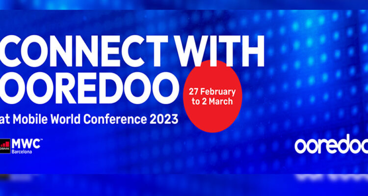 Le Groupe Ooredoo au cotés des experts et géants mondiaux de la technologie et des télécommunications à l’occasion du Mobile World Congress 2023.