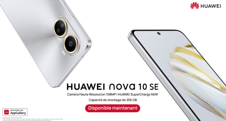 HUAWEI nova 10 SE sera disponible dans les stores à partir du 01er avril 2023.