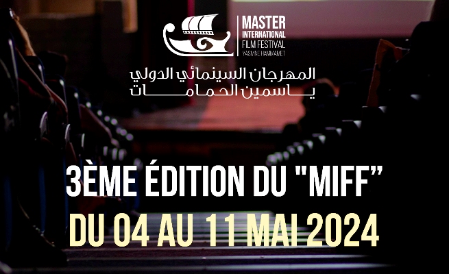 3ème Edition du Master International Film Festival de Yasmine Hammamet