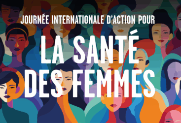 28 mai – Journée internationale d’action pour la santé des femmes : un cri global pour une justice sanitaire